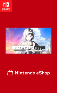 Dreamin’ Her – 僕は、彼女の夢を見る。 –