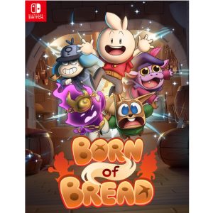 Born of Bread
